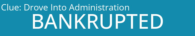 Drove Into Administration