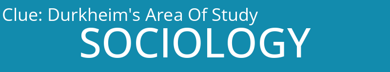 Durkheim's Area Of Study