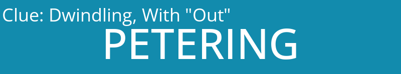 Dwindling, With "Out"