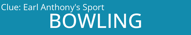 Earl Anthony's Sport