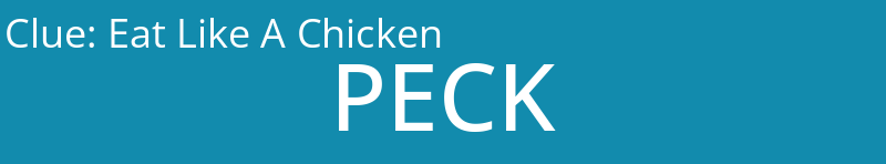 Eat Like A Chicken
