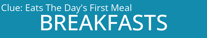Eats The Day's First Meal