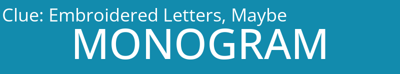 Embroidered Letters, Maybe