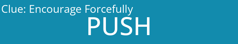 Encourage Forcefully