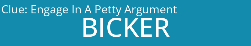 Engage In A Petty Argument