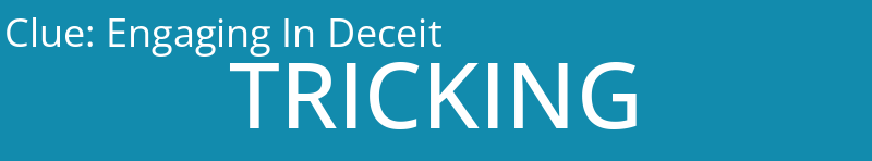 Engaging In Deceit
