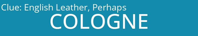 English Leather, Perhaps