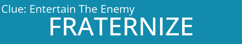 Entertain The Enemy