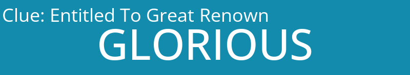 Entitled To Great Renown