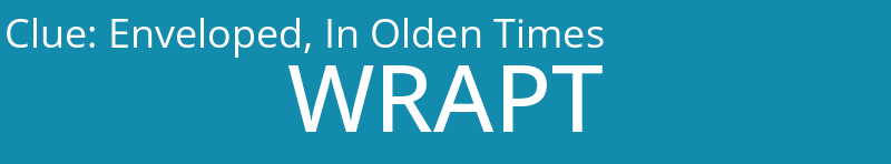 Enveloped, In Olden Times