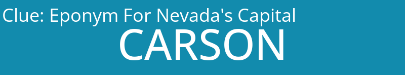 Eponym For Nevada's Capital