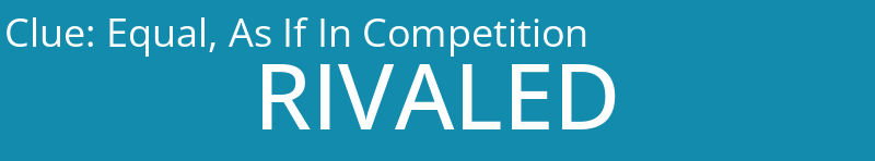 Equal, As If In Competition