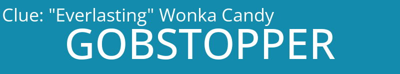 "Everlasting" Wonka Candy