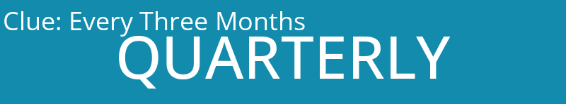 Every Three Months