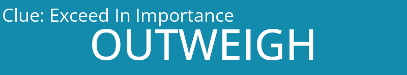 Exceed In Importance