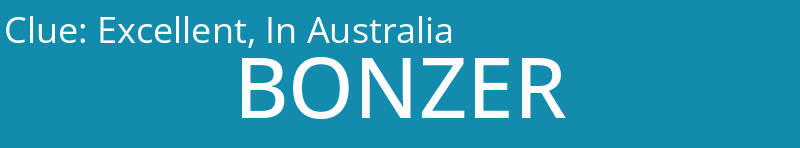 Excellent, In Australia