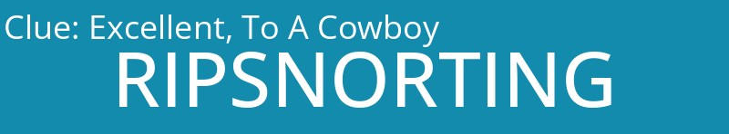 Excellent, To A Cowboy