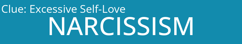 Excessive Self-Love