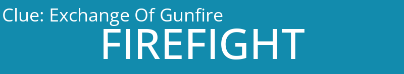 Exchange Of Gunfire