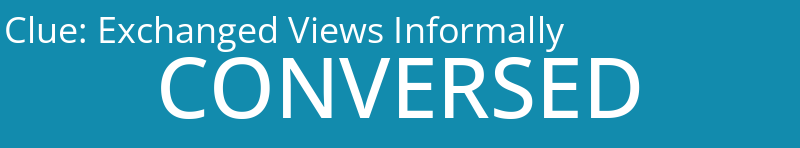 Exchanged Views Informally