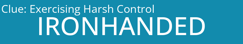 Exercising Harsh Control