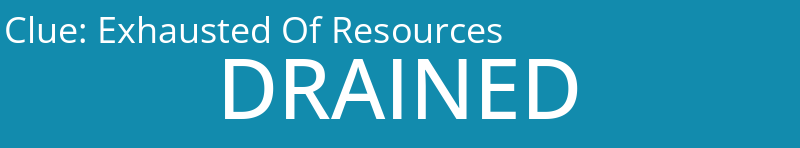 Exhausted Of Resources