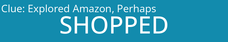 Explored Amazon, Perhaps