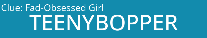 Fad-Obsessed Girl