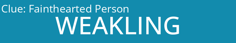 Fainthearted Person