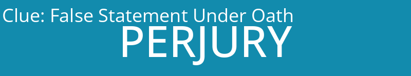 False Statement Under Oath