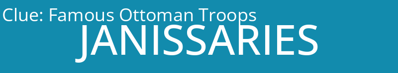 Famous Ottoman Troops