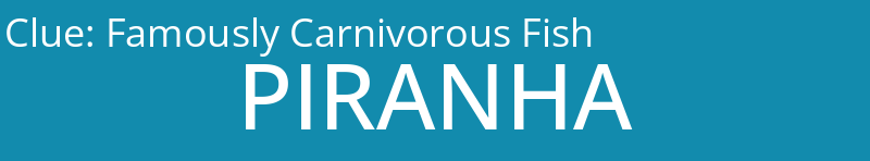 Famously Carnivorous Fish