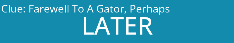 Farewell To A Gator, Perhaps