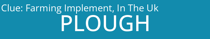 Farming Implement, In The Uk