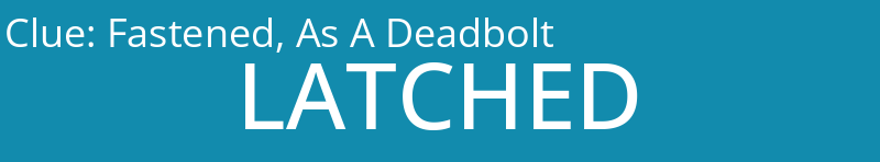 Fastened, As A Deadbolt