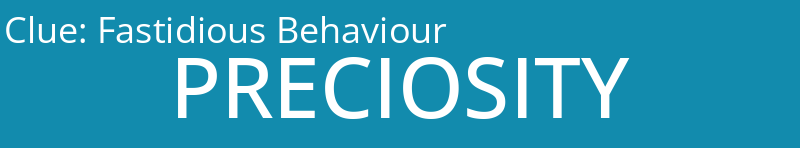 Fastidious Behaviour