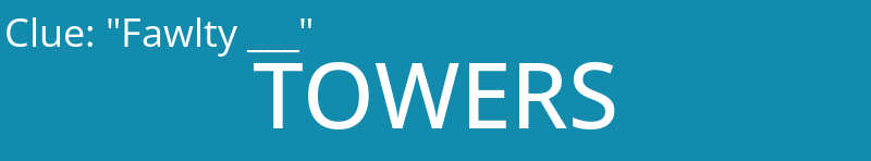 "Fawlty ___"