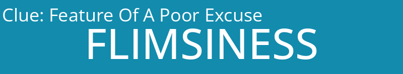 Feature Of A Poor Excuse