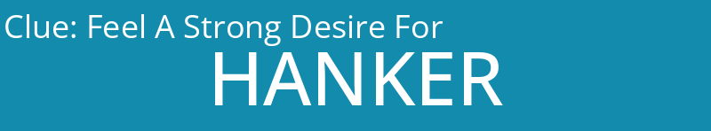 Feel A Strong Desire For