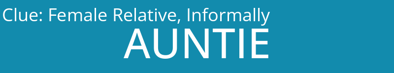 Female Relative, Informally