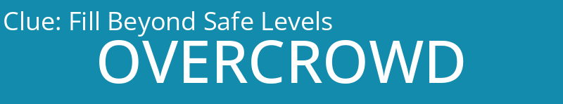Fill Beyond Safe Levels
