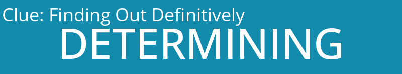 Finding Out Definitively