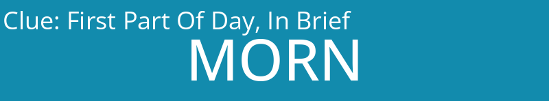 First Part Of Day, In Brief