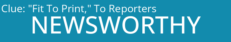 "Fit To Print," To Reporters