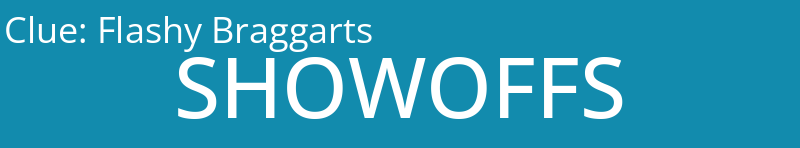 Flashy Braggarts