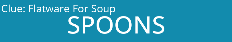 Flatware For Soup