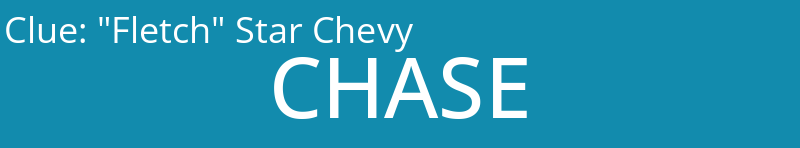 "Fletch" Star Chevy