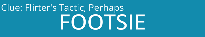 Flirter's Tactic, Perhaps