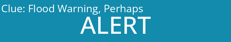 Flood Warning, Perhaps