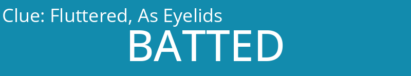 Fluttered, As Eyelids